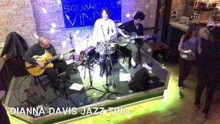 Dianna Davis Jazz Trio Square Cat March 2017 [upl. by Makell]