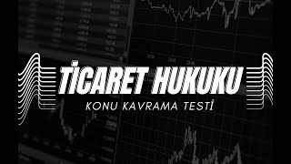 Ticaret HukukuKonu Kavrama Testi [upl. by Rossner562]