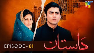 Dastaan  Episode 01  Sanam Baloch l Fawad Khan l Saba Qamar  HUM TV [upl. by Mendel]