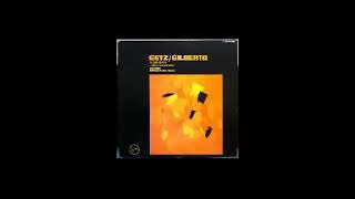 Joao Gilberto amp Stan Getz 1963 FULL ALBUM [upl. by Rosemarie]