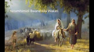 Nitamhimidi Bwana kila Wakati [upl. by Ennaej]