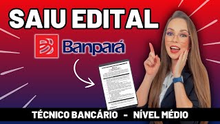 🔥 SAIU O EDITAL DO CONCURSO DO BANPARÁ 2024  TÉCNICO BANCÁRIO  BANCO DO PARÁ [upl. by Rovaert]