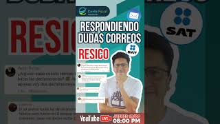 LIVE🔥RESPONDIENDO dudas  CORREOS SAT🔥RESICO🔥 [upl. by Nileuqaj274]