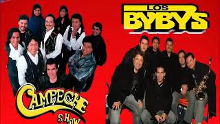 Los Bybys Vs Campeche Show Exitos Gruperas Romanticas [upl. by Maritsa]