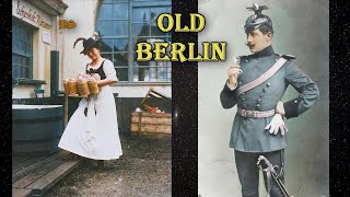 Berlin The Earliest Photos  HD Colorized [upl. by Roddy]