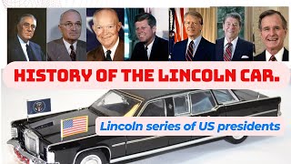 History of the Lincoln automobile Lincoln series of US presidents [upl. by Bolme]