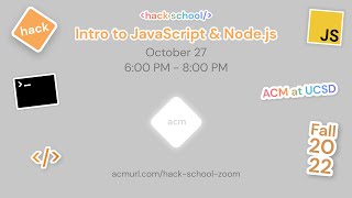 Hack School 2 JavaScript amp Nodejs  Fall 2022 [upl. by Giark375]