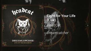 HeadCat  Fight for Your Life Live in Alpine Official Audio [upl. by Kiran973]