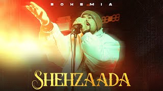 BOHEMIA  Shehzaada Song  Hip Hop Rap Punjabi  New Punjabi Song 2024  Rap Star Reloaded 20th Apr [upl. by Melody]