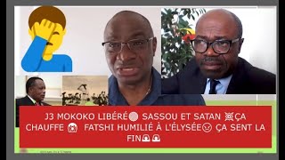 🚨 👉J3 MOKOKO LIBÉRÉ🔴SASSOU ET SATAN💥ÇA CHAUFFE😱FATSHI HUMILIÉ À LÉLYSÉE😡ÇA SENT LA FIN🚨 [upl. by Arliene23]