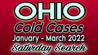 Missing Persons Cold Cases From Ohio January  March 2022  Saturday Search ohio coldcases [upl. by Anewor794]