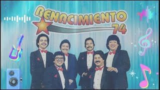 Renacimiento 74 Grandes Exitos  Cumbias Para Bailar Viejitas Pero Bonitas [upl. by Adnohsat]