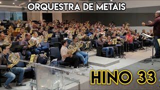 Hino 33 CCB  Orquestra de Metais  Jesus é o nosso Guia [upl. by Damicke]