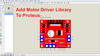 Add L298 Motor Driver Library to Proteus [upl. by Bettzel]