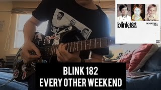 Blink182  EVERY OTHER WEEKEND guitar cover [upl. by Araik]