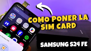 SAMSUNG S24 FE✔️ Instalar La SIM CARD y ESIM📲 [upl. by Elleiad13]