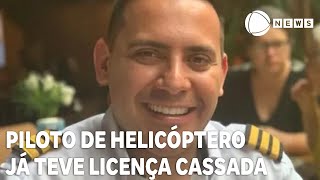 Piloto de helicóptero que desapareceu em São Paulo já teve licença cassada pela ANAC [upl. by Orfield714]