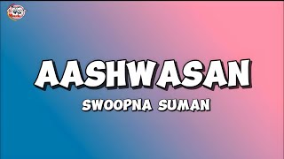 Swoopna Suman  Aashwasan Lyrics [upl. by Sapienza]