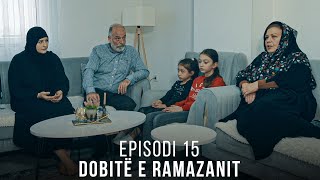 Dobitë e Ramazanit  Episodi 15 [upl. by Marylinda589]