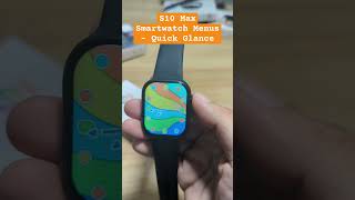 S10 Max Smartwatch Menus  Quick Glance smartwatch [upl. by Akem]