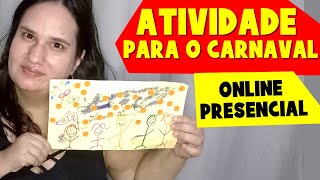 Atividade Fácil de Artes para o Carnaval online e presencial [upl. by Atnamas]