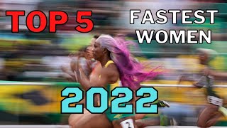 The TOP 5 of the FASTEST WOMEN 2022 [upl. by Niarb]