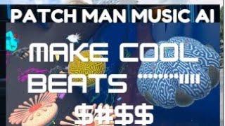 Patchman Music AI hit funky beats [upl. by Marba]