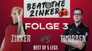 BEAT THE ZINKER 🎯  Folge 3 vs Thorben Korittke  Best of 5  501 [upl. by Marshall]