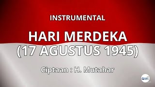 HARI MERDEKA  INSTRUMENTALKARAOKEMINUS ONE LAGU NASIONAL INDONESIA [upl. by Ahsilla681]