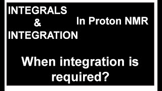 Proton NMR15  Integration in proton NMR  When integration is required  Solution of 6 problems [upl. by Mahgirb577]