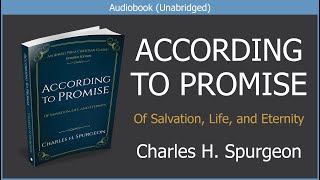 According to Promise Of Salvation Life and Eternity  Charles H Spurgeon  Free Audiobook [upl. by Siffre]