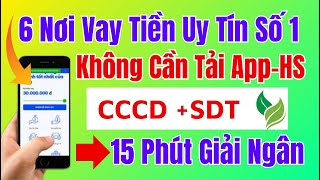 6 App Vay Tiền Online Uy Tín Mới Nhất  Vay Tiền Online Nhanh Không Gọi Người Thân [upl. by Banks]