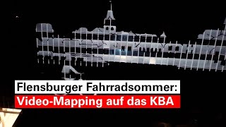 Flensburger FahrRad Sommer 2021 Videomapping auf das KraftfahrtBundesamt KBA [upl. by Claudia479]