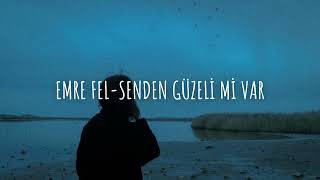 Emre Fel  Senden Güzeli Mi Var [upl. by Eneirda]