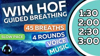 WIM HOF Guided Breathing Meditation  45 Breaths 4 Rounds Slow Pace  Up to 3min [upl. by Yankee]