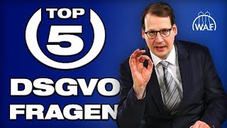 DSGVO Die 5 wichtigsten Anwenderfragen zur Datenschutz Grundverordnung [upl. by Hoopen138]