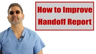 How to Improve Handoff Report [upl. by Stein]