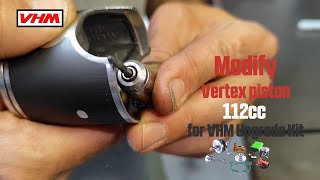 Modifying vertex piston for 112cc VHM stroker crankshaft [upl. by Bambie]