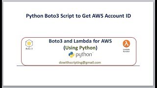 AWS Automation  Get AWS Account Id using Python boto3 Script [upl. by Salene]