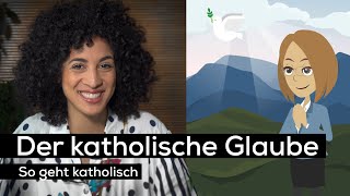 Der katholische Glaube  So geht katholisch [upl. by Harolda]