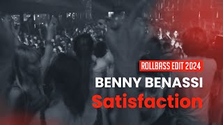 Benny Benassi  Satisfaction 2024  Rollbass Edit [upl. by Felicity51]