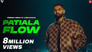 Patiala Flow  Parmish Verma  Laddi Chahal  Y Hate EP  punjabisong 2024 [upl. by Nythsa]