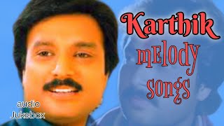 Karthik melody songs Tamil movie audio songs Jukebox [upl. by Ramso74]