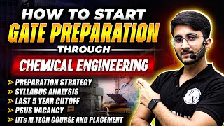 How to Start GATE Preparation Through Chemical Engineering  Preparation Strategy  IITs Mtech [upl. by Keiko]