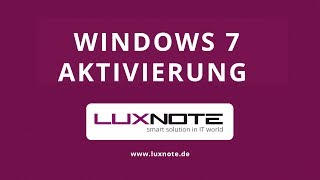 Windows 7 Aktivierung für gebrauchte und aufbereitete Notebooks von Luxnote [upl. by Gelasius203]