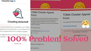 Toma Cheater Appeal From Problem solution 100  How To Appeal for Tomarket Airdrop [upl. by Ruperto]