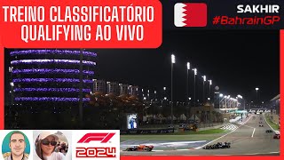 F1 2024 TREINO CLASSIFICATÓRIO BAHREIN AO VIVO  QUALIFYING GP BAHRAIN SAKIR LIVE  GRAND PRIX 2024 [upl. by Aserehc483]