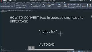 Convert smallcase text to UPPERCASE in AutoCAD at one timeautocad [upl. by Boland991]