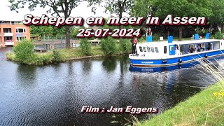 Schepen en meer in Assen 25 07 2024 [upl. by Koenraad507]