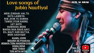 Best of Jubin Nautiyal love songs  All time hits jubinnautiyal lovesong jubinnautiyalsong [upl. by Anum]